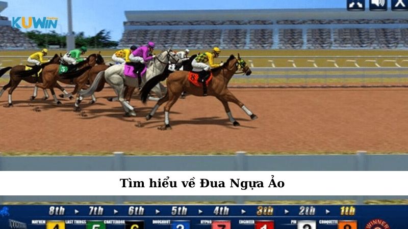 Tìm hiểu về Đua Ngựa Ảo